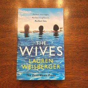 BOOK: The Wives by Lauren Weisberger